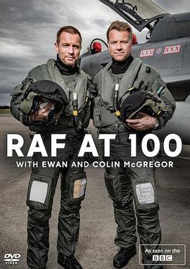 纪录片《百年皇家空军.伊万与科林·麦格雷戈  RAF at 100 with Ewan and Colin McGregor》（2018英国）--高清4K/1080P迅雷BT资源下载