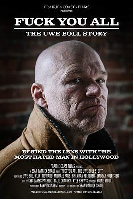 纪录片《滚你们丫的:乌维·鲍尔的故事 F*** You All: The Uwe Boll Story》(2018美国)--高清4K/1080P迅雷BT资源下载 纪录片《滚你们丫的:乌维·鲍尔的故事 F*** You All: The Uwe Boll Story》(2018美国)--高清4K/1080P迅雷BT资源下载