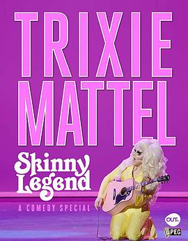 电视剧《Trixie Mattel: Skinny Legend》（2019美国）--高清4K/1080P迅雷BT资源下载