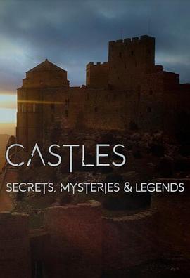 电视剧《城堡、秘密、谜团和传说  Castles, Secrets, Mysteries &amp; Legends》（2021西班牙）--高清4K/1080P迅雷BT资源下载