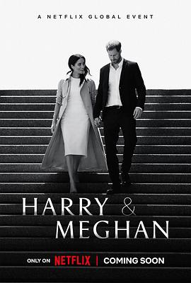 电视剧《哈里王子与梅根  Harry &amp; Meghan》（2022美国）--高清4K/1080P迅雷BT资源下载