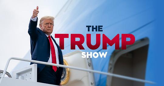 电视剧《川普秀 第一季  The Trump Show》（2020英国）--高清4K/1080P迅雷BT资源下载