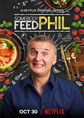 电视剧《菲尔来蹭饭 第四季  Somebody Feed Phil》（2020美国）--高清4K/1080P迅雷BT资源下载