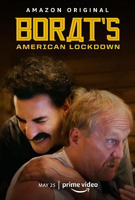 电视剧《波拉特美国行之监禁与揭发 第一季  Borat's American Lockdown &amp; Debunking Borat》（2021美国）--高清4K/1080P迅雷BT资源下载