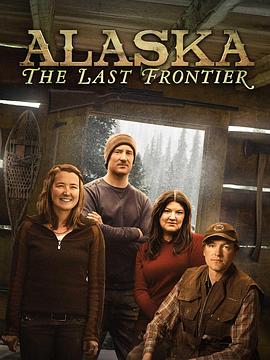 电视剧《家在阿拉斯加 第一季  Alaska: The Last Frontier》（2011美国）--高清4K/1080P迅雷BT资源下载