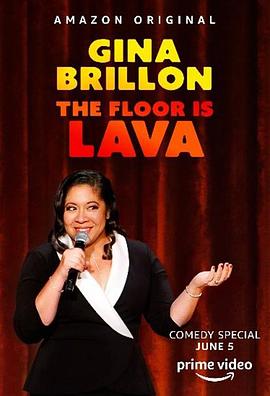 电视剧《Gina Brillon: The Floor is Lava》（2020美国）--高清4K/1080P迅雷BT资源下载