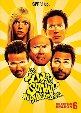 电视剧《费城永远阳光灿烂 第六季  It's Always Sunny in Philadelphia》（2010美国）--高清4K/1080P迅雷BT资源下载