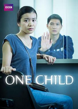 电视剧《独生子女  One Child》（2014英国）--高清4K/1080P迅雷BT资源下载