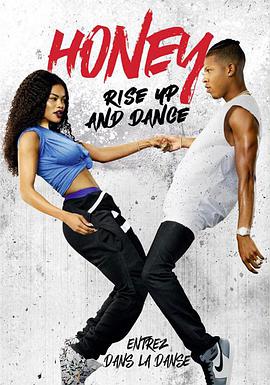 电影《亲爱的，起来跳舞  Honey: Rise Up and Dance》（2018美国）--高清4K/1080P迅雷BT资源下载