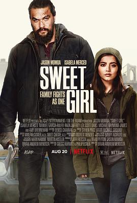 电影《甜心女孩  Sweet Girl》（2021美国）--高清4K/1080P迅雷BT资源下载