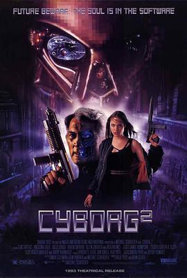 电影《无影终结者  Cyborg 2》（1993美国）--高清4K/1080P迅雷BT资源下载