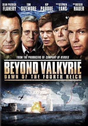 电影《第四帝国的黎明  Beyond Valkyrie: Dawn of the 4th Reich》（2016美国）--高清4K/1080P迅雷BT资源下载