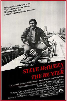 电影《亡命大捕头 The Hunter》(1980美国)--高清4K/1080P迅雷BT资源下载 电影《亡命大捕头 The Hunter》(1980美国)--高清4K/1080P迅雷BT资源下载