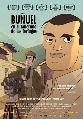 电影《布努埃尔在神龟迷宫中  Buñuel en el laberinto de las tortugas》（2018西班牙 / 荷兰 / 德国）--高清4K/1080P迅雷BT资源下载