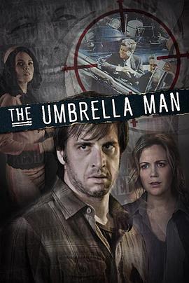 电影《拿着雨伞的男人  The Umbrella Man》（2014美国）--高清4K/1080P迅雷BT资源下载