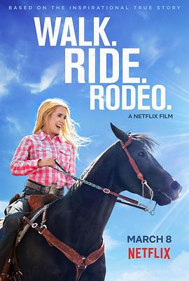 电影《马背传奇  Walk. Ride. Rodeo.》（2019美国）--高清4K/1080P迅雷BT资源下载