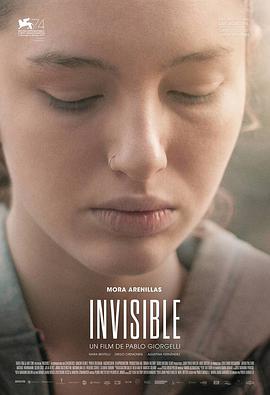 电影《不见不念  Invisible》（2017阿根廷 / 法国）--高清4K/1080P迅雷BT资源下载