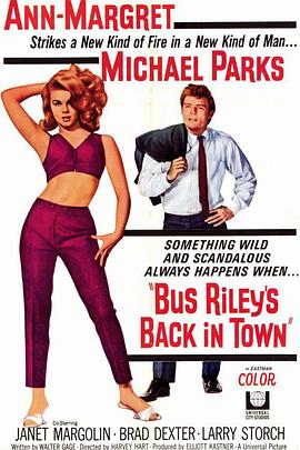 电影《最难偿是风流债  Bus Riley's Back in Town》（1965美国）--高清4K/1080P迅雷BT资源下载