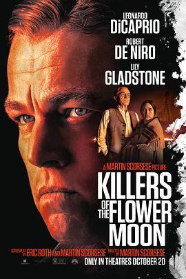 电影《花月杀手  Killers of the Flower Moon》（2023美国）--高清4K/1080P迅雷BT资源下载