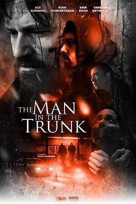 电影《后备箱里的人  The.Man.in.The.Trunk》（2019美国）--高清4K/1080P迅雷BT资源下载