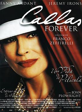 电影《永远的卡拉斯  Callas Forever》（2002意大利 / 法国 / 西班牙 / 英国 / 罗马尼亚）--高清4K/1080P迅雷BT资源下载