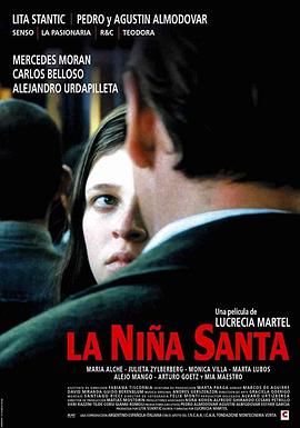 电影《圣女  La Niña Santa》（2004阿根廷 / 意大利 / 荷兰 / 西班牙）--高清4K/1080P迅雷BT资源下载