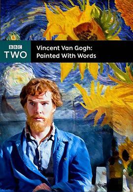 电影《梵高：画语人生  Vincent Van Gogh: Painted with Words》（2010英国）--高清4K/1080P迅雷BT资源下载