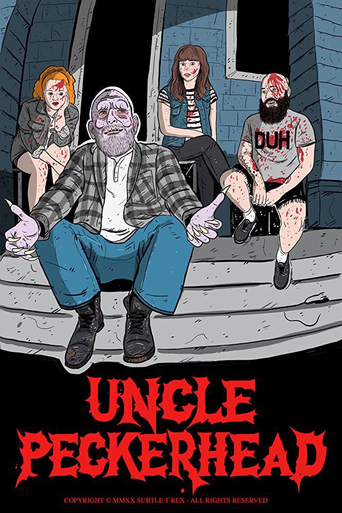 电影《吃人大叔  Uncle Peckerhead》（2020美国）--高清4K/1080P迅雷BT资源下载