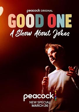 电影《Good One: A Show About Jokes》（2024美国）--高清4K/1080P迅雷BT资源下载