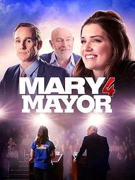 电影《Mary for Mayor》（2018美国）--高清4K/1080P迅雷BT资源下载