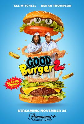 电影《汉堡总动员2  Good Burger 2》（2024美国）--高清4K/1080P迅雷BT资源下载