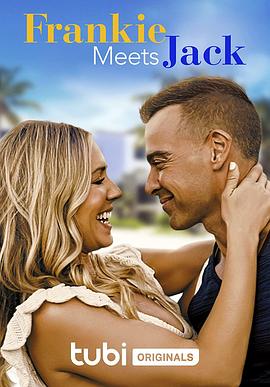 电影《弗兰基遇见了杰克  Frankie Meets Jack》（2023美国）--高清4K/1080P迅雷BT资源下载