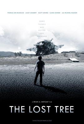 电影《逝去的爱情树  The Lost Tree》（2014美国）--高清4K/1080P迅雷BT资源下载