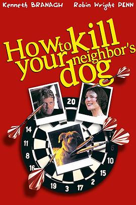 电影《怎么杀死你邻居家的狗  How to Kill Your Neighbor's Dog》（2000德国 / 美国）--高清4K/1080P迅雷BT资源下载
