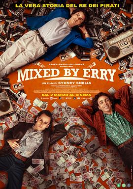 电影《混然天成  Mixed by Erry》（2023意大利）--高清4K/1080P迅雷BT资源下载