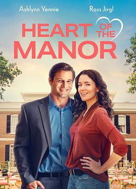 电影《庄园之心  Heart of the Manor》（2021美国）--高清4K/1080P迅雷BT资源下载