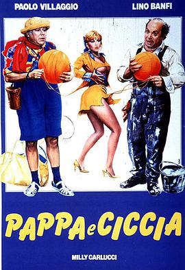 电影《人以类聚  Pappa e ciccia》（1983意大利）--高清4K/1080P迅雷BT资源下载