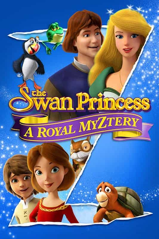 电影《天鹅公主：皇室之谜  The Swan Princess: A Royal Myztery》（2018美国）--高清4K/1080P迅雷BT资源下载