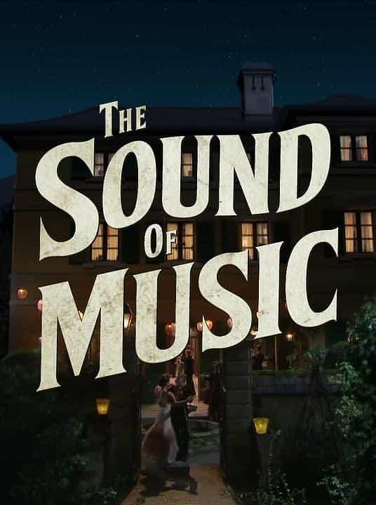 电影《音乐之声(ITV直播版)  The Sound of Music Live》（2015英国）--高清4K/1080P迅雷BT资源下载