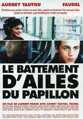 电影《蝴蝶振翅  Le battement d'ailes du papillon》（2000法国）--高清4K/1080P迅雷BT资源下载