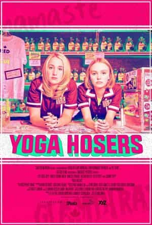 电影《瑜伽妹斗罗  Yoga Hosers》（2016美国）--高清4K/1080P迅雷BT资源下载