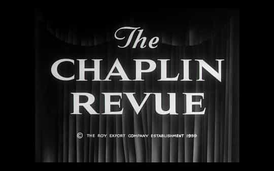 电影《卓别林短片精选  The Chaplin Revue》（1959英国 / 美国）--高清4K/1080P迅雷BT资源下载