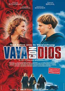 电影《与上帝同在  Vaya con Dios》（2002德国）--高清4K/1080P迅雷BT资源下载