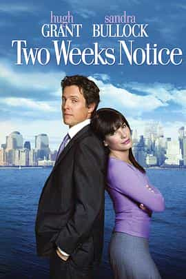 电影《贴身情人  Two Weeks Notice》（2002美国 / 澳大利亚）--高清4K/1080P迅雷BT资源下载