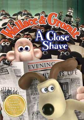 电影《超级无敌掌门狗：剃刀边缘  Wallace &amp; Gromit: A Close Shave》（1995英国）--高清4K/1080P迅雷BT资源下载