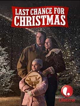 电影《殊死一搏圣诞节  Last Chance for Christmas》（2015美国 / 加拿大）--高清4K/1080P迅雷BT资源下载