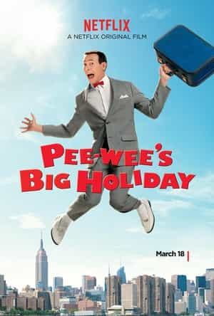 电影《皮威的长假  Pee-wee's Big Holiday》（2016美国）--高清4K/1080P迅雷BT资源下载