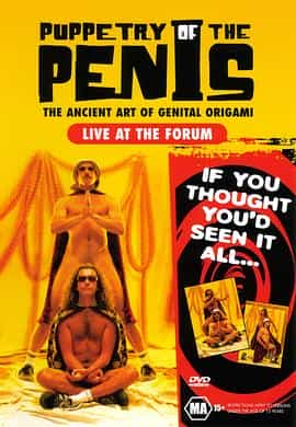 电影《阳具木偶戏  Puppetry of the Penis: Live at the Forum》（2001英国）--高清4K/1080P迅雷BT资源下载