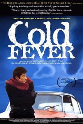 电影《冷冽炽情  Cold Fever》（1995美国 / 日本 / 冰岛 / 丹麦 / 德国）--高清4K/1080P迅雷BT资源下载