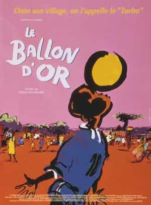 电影《金球  Ballon d'or, Le》（1994法国 / 几内亚）--高清4K/1080P迅雷BT资源下载